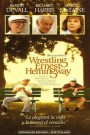 Wrestling Ernest Hemingway